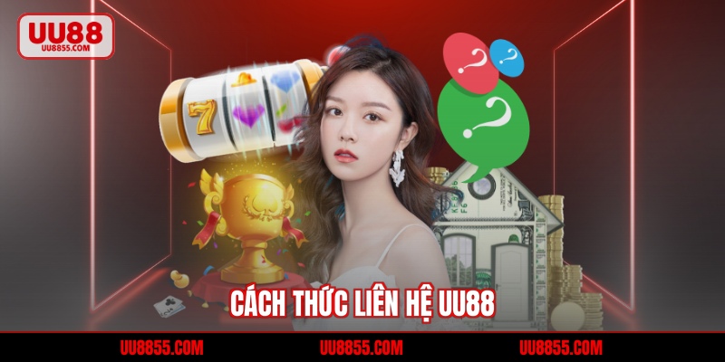 Cách thức liên hệ UU88