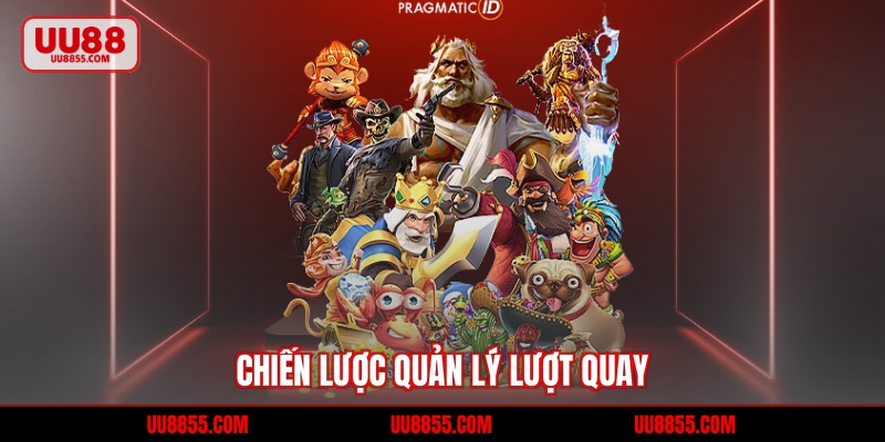 Chiến lược quản lý lượt quay