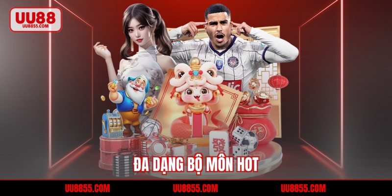 Đa dạng bộ môn hot