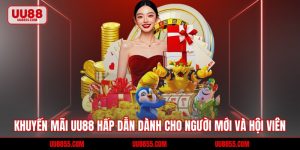 Khuyến Mãi UU88 Hấp Dẫn Dành Cho Người Mới Và Hội Viên