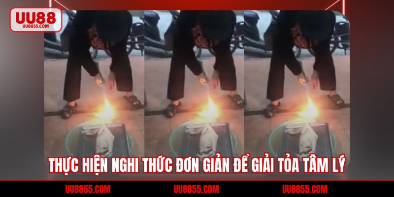 Thực hiện nghi thức đơn giản để giải tỏa tâm lý